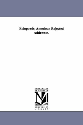 Eolopoesis. American rejected addresses.