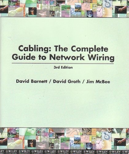 Cabling The Complete Guide to Network Wiring