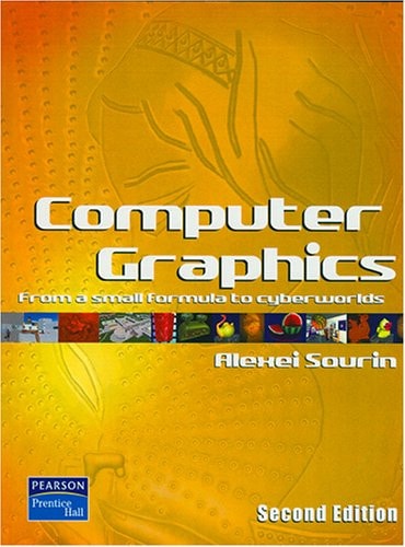 Computer Graphics: From a Small Formula to Cyberworlds (Second Edition)