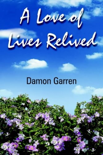 A Love Of Lives Relived