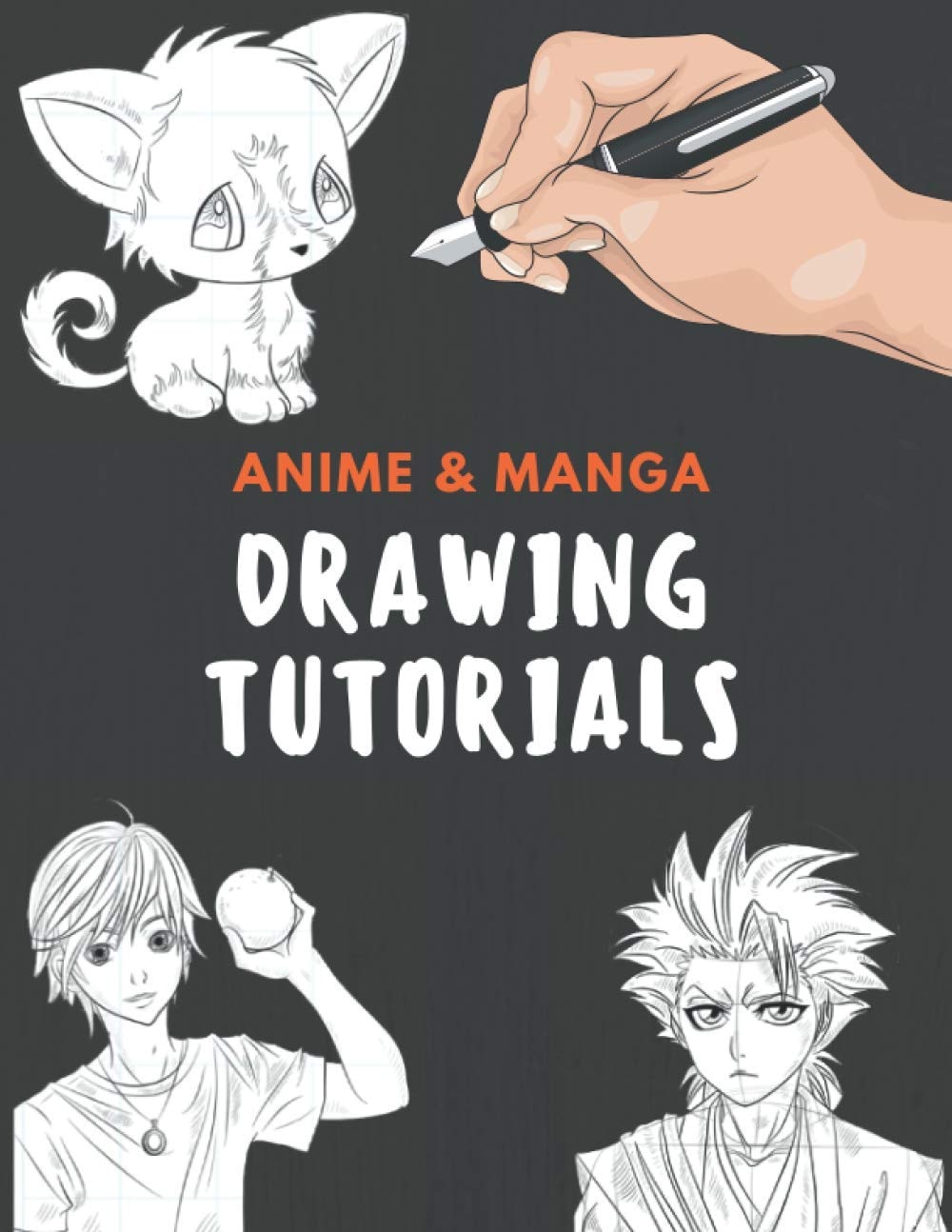Anime & Manga Drawing tutorials: with this book you will know how to draw anime,how to draw eyes,how to draw hair how to draw anime for beginners