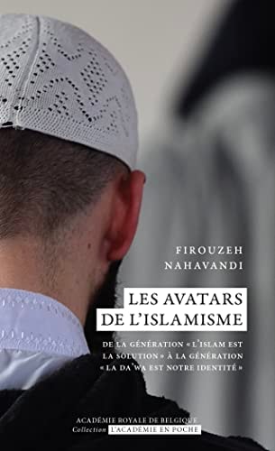 Les visages de la réislamisation: De « L’islam est la solution » à la « La da’wa est notre identité »