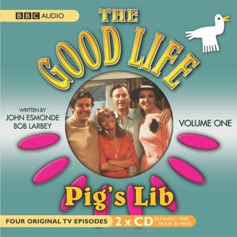 Good Life', the Pig's Lib