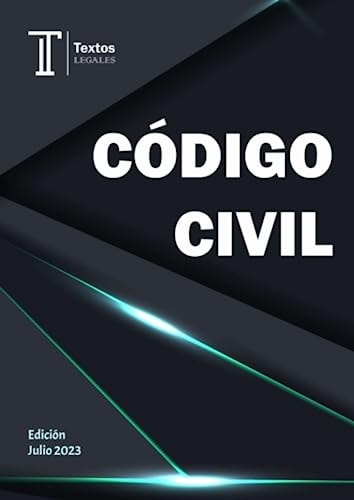 CÓDIGO CIVIL. Textos LEGALES.: Real Decreto de 24 de julio de 1889 por el que se publica el Código Civil. (Spanish Edition)