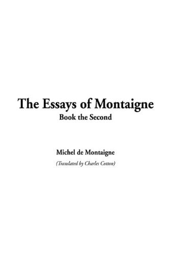 Essays of Montaigne, Book 2, The