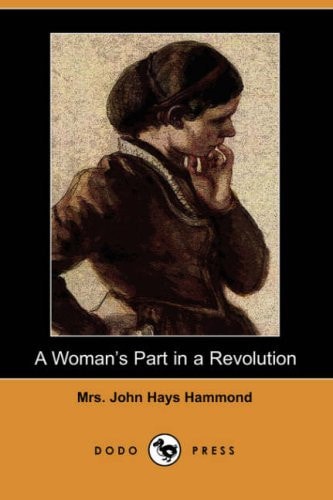 A Woman's Part in a Revolution (Dodo Press)