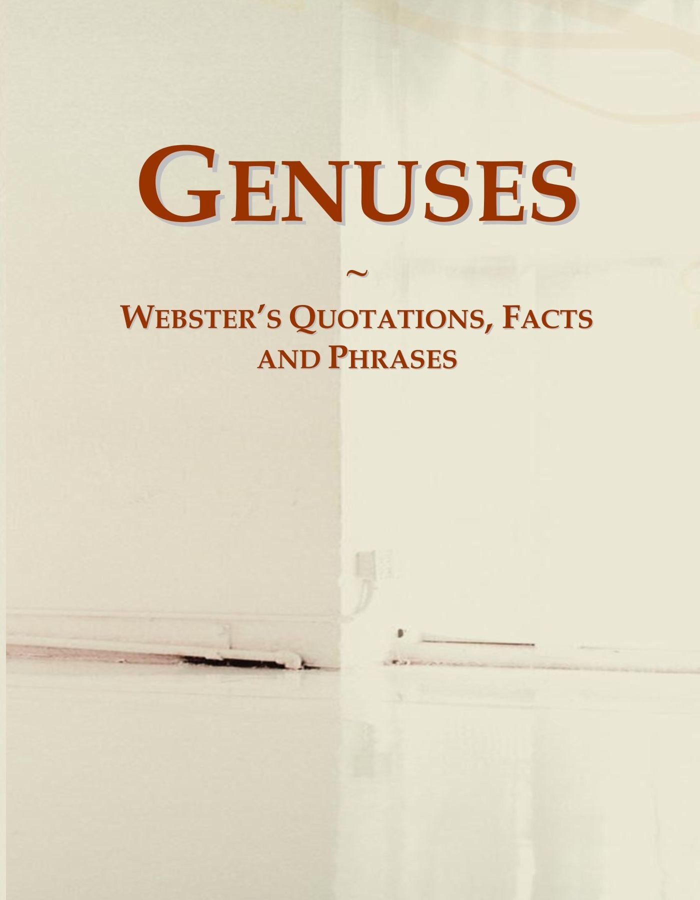 Genuses: Webster's Quotations, Facts and Phrases