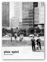 Albrecht Schafer: Plan,Spiel