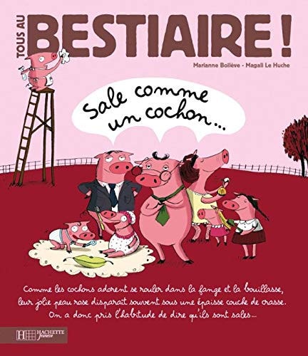 5 - Sale Comme Un Cochon (Tous Au Bestiaire !) (French Edition)