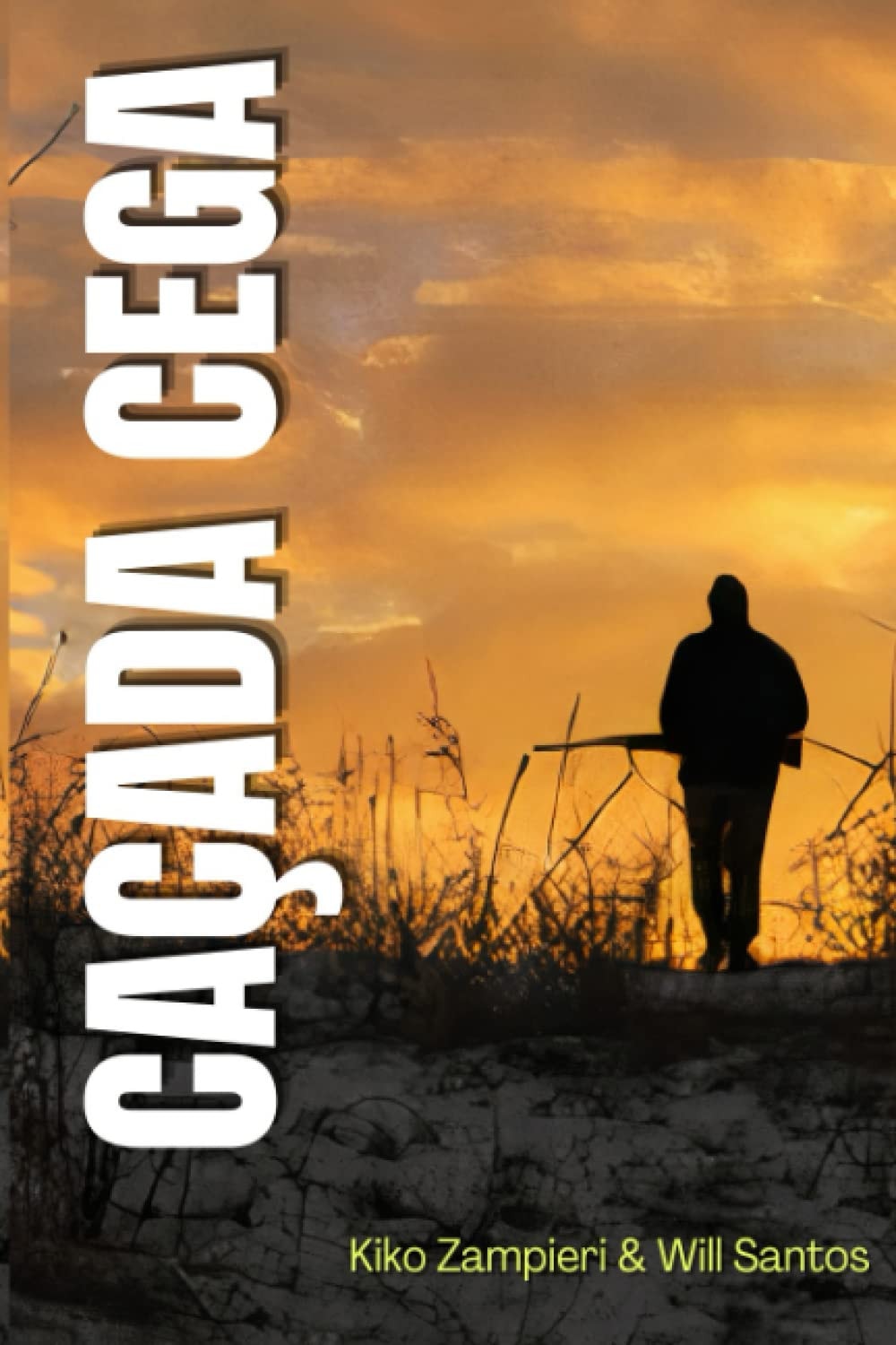 CAÇADA CEGA (Portuguese Edition)