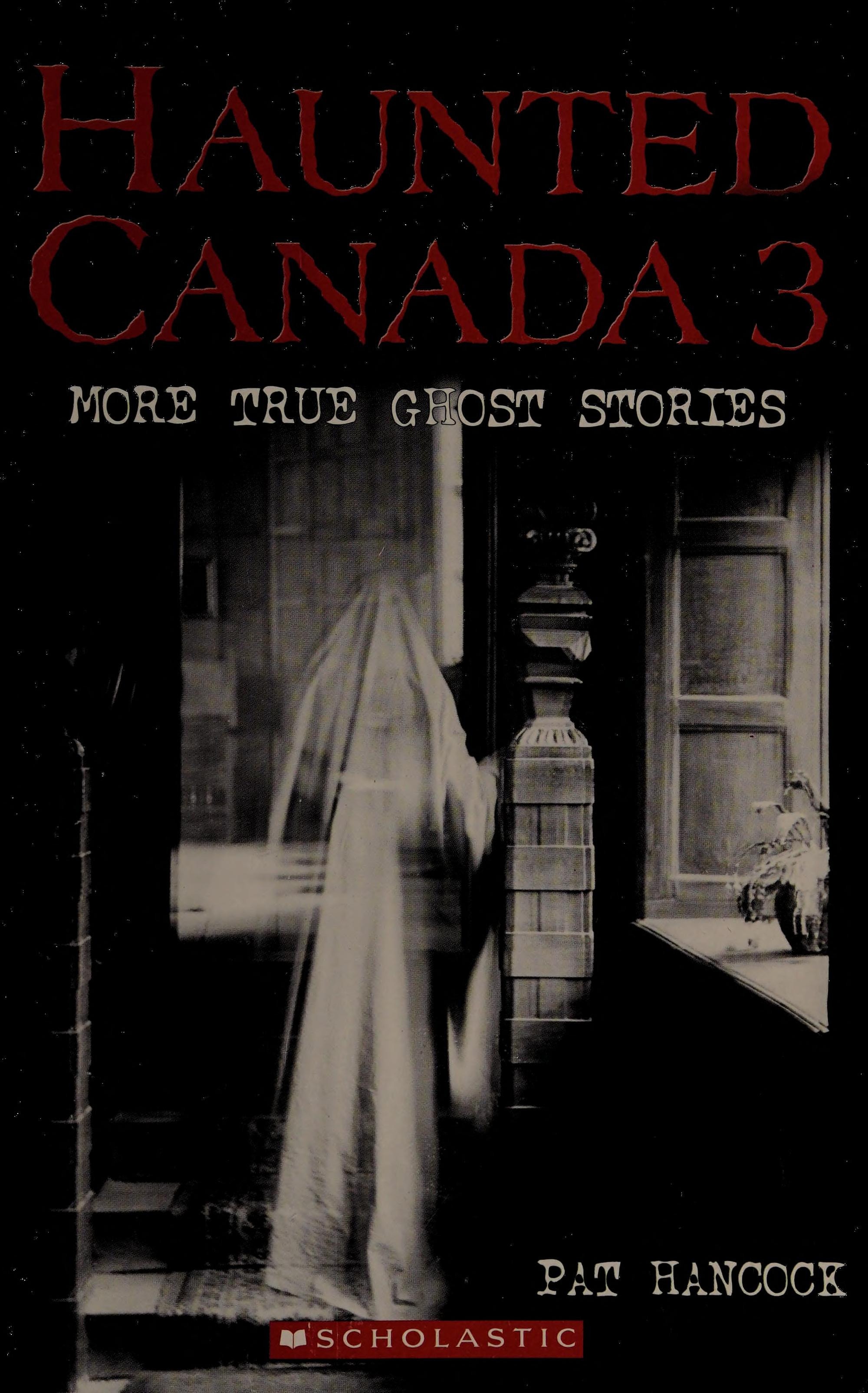 Haunted Canada 3: More True Ghost Stories