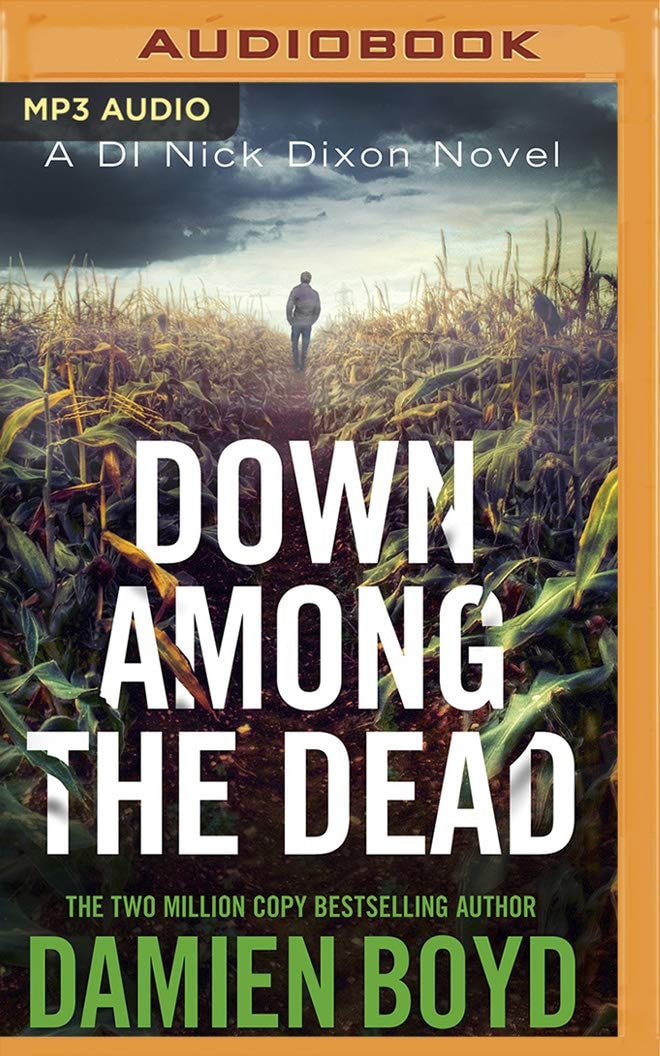 Down Among the Dead (DI Nick Dixon Crime)