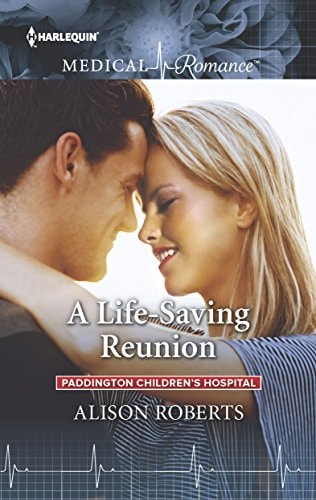 A Life-Saving Reunion (Paddington Children's Hospital Book 6)