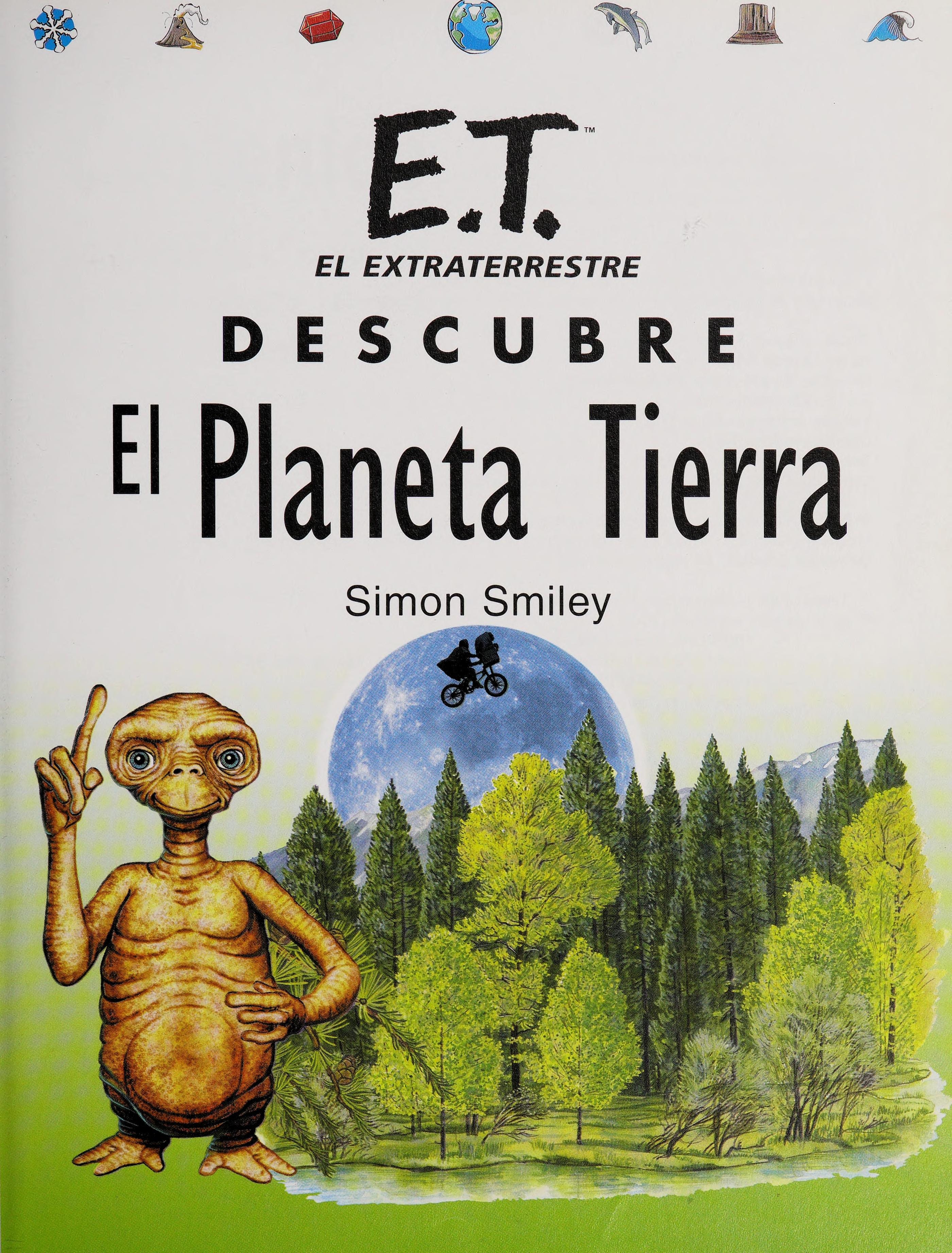 ET descubre el planeta Tierra (Spanish Edition)