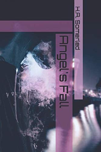 Angel's Fall (The Fallen Angel Series)