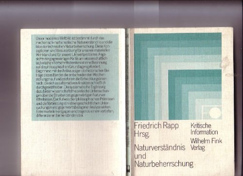 Naturverständnis und Naturbeherrschung: Philosophiegeschichtliche Entwicklung und gegenwärtiger Kontext (Kritische Information) (German Edition)