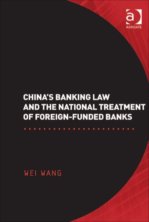China's Banking Law and the National Treatment of Foreign-Funded Banks