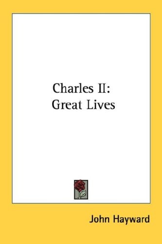 Charles II: Great Lives