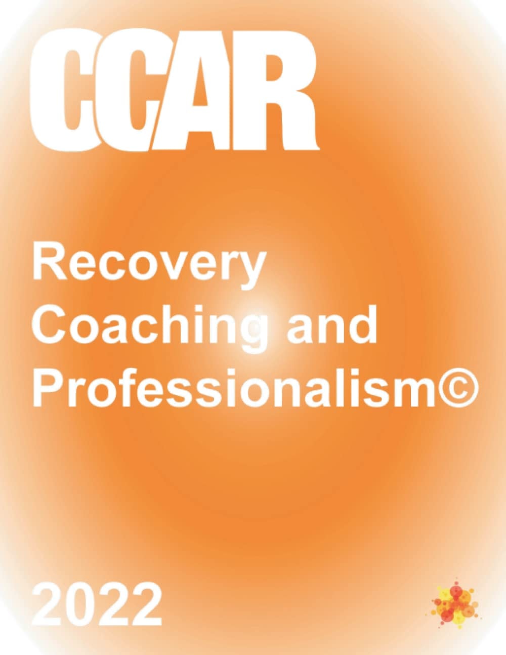 CCAR's Recovery Coaching and Professionalism