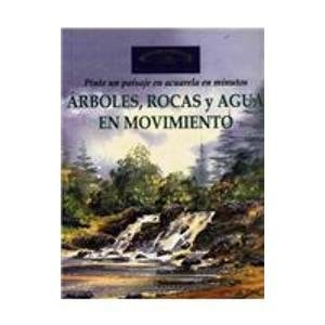 Arboles, rocas y agua (Domina El Arte/ Dominate the Art) (Spanish Edition)