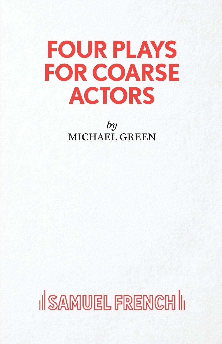 Four Plays for Coarse Actors