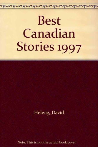 Best Canadian Stories 1997