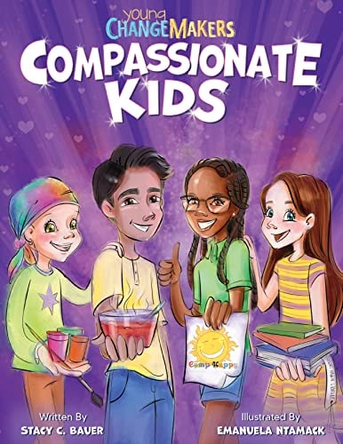 Compassionate Kids: A Children's Book About Kindness and Love