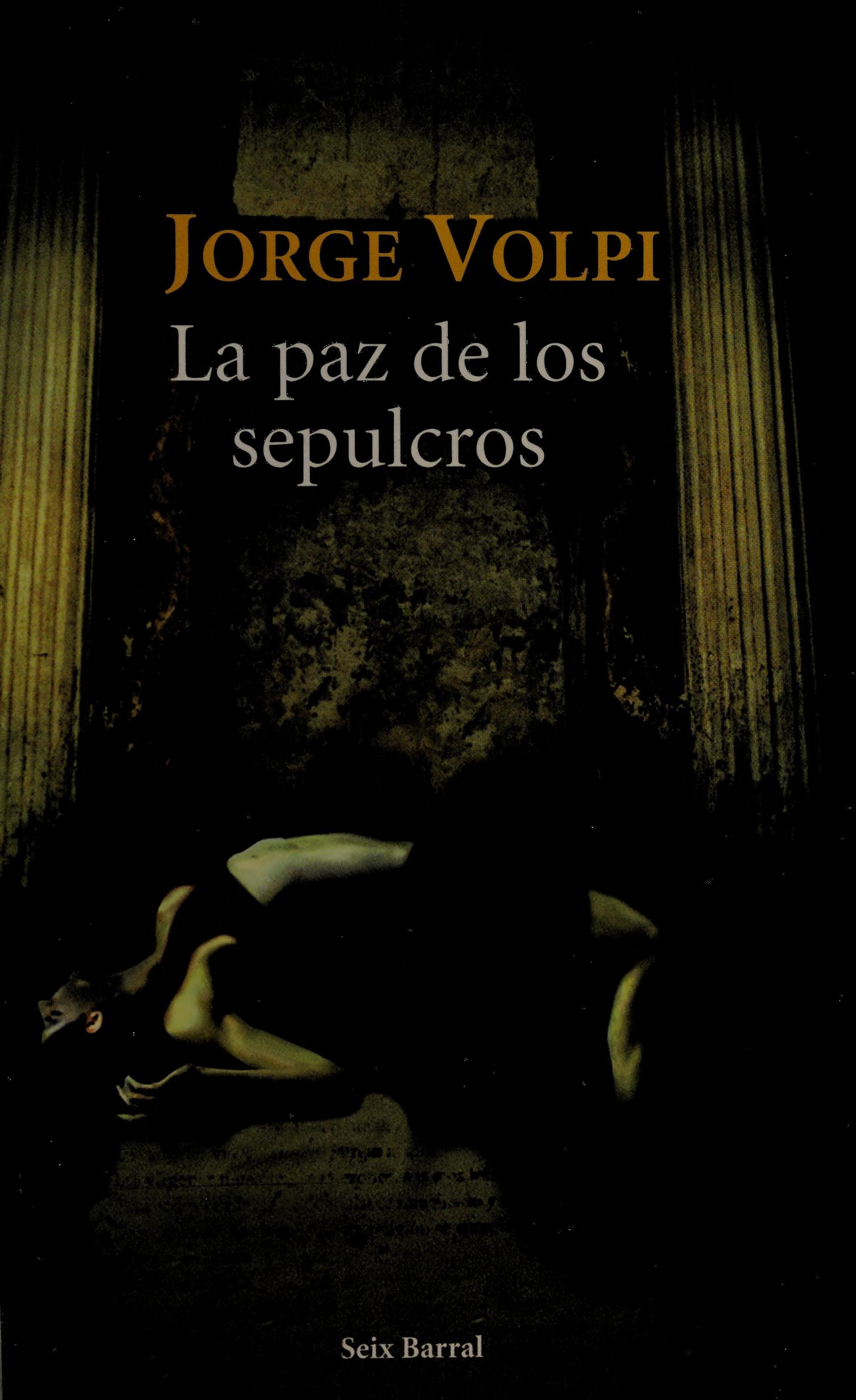 La paz de los sepulcros/ The peace of the graves (Spanish Edition)