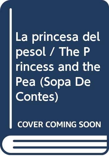 La princesa del pèsol / The Princess and the Pea (Sopa de contes) (Catalan Edition)