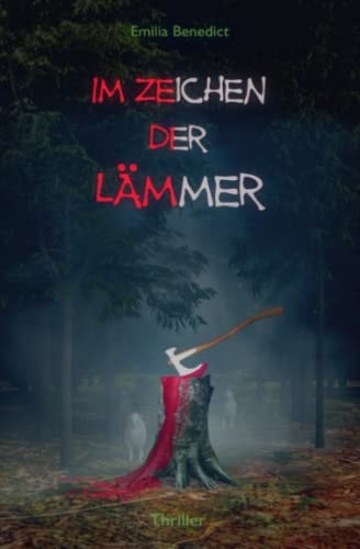 Im Zeichen der Lämmer: Psychothriller: Spannung bis zum Schluss (Ermittlung im Fall: Der Metzger von Jefferson City) (German Edition)