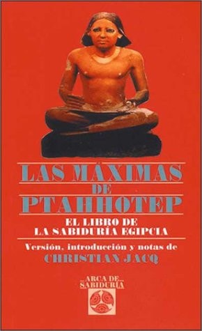 Las Maximas De Ptahhotep (Spanish Edition)