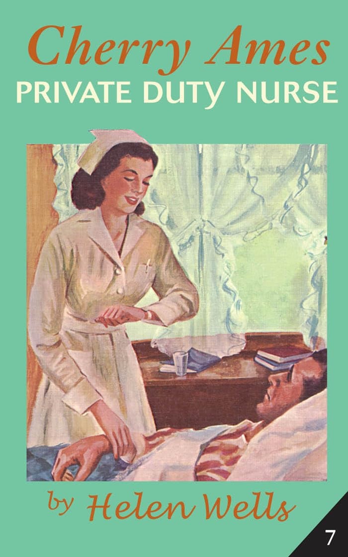 Cherry Ames, Private Duty Nurse: Book 7