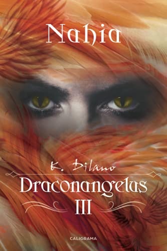Draconangelus III: Nahia (Spanish Edition)