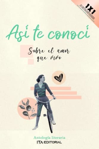 Así te conocí: Sobre el amor que vivo (Spanish Edition)
