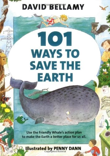 101 Ways to Save the Earth