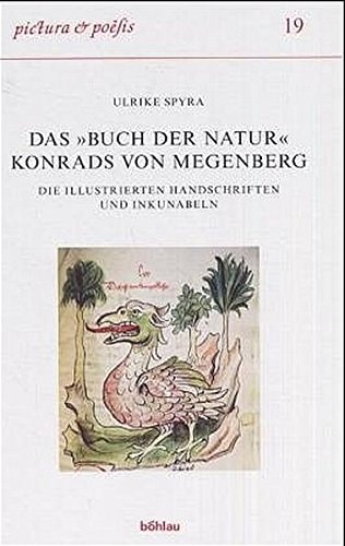Das Buch Der Natur Konrads Von Megenberg: Die Handschriften Und Inkunabeln (Pictura Et Poesis, 19) (German Edition)