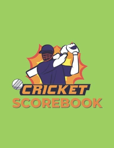 Cricket Score Book: Sheets for Keeping Cricket Scores | Large Size | 109 Pages