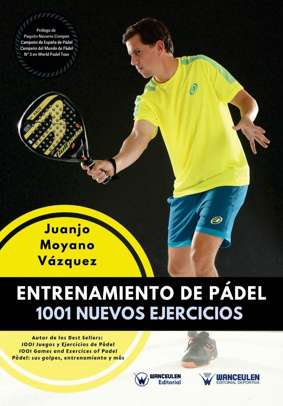 Entrenamiento de Pádel: 1001 nuevos ejercicios (Spanish Edition)