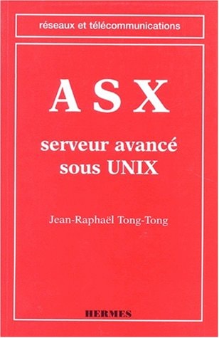 ASX, serveur avancé sous UNIX