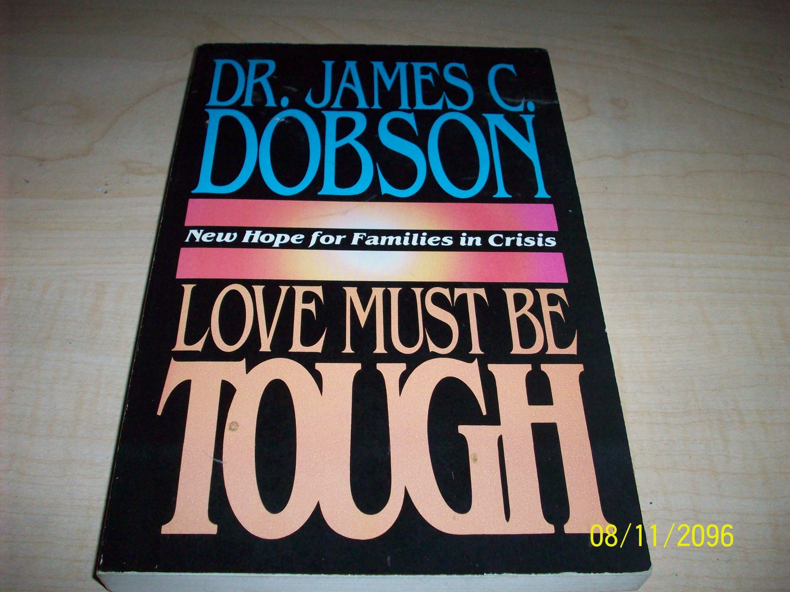 Love Must Be Tough: New Hope for Families in Crisis