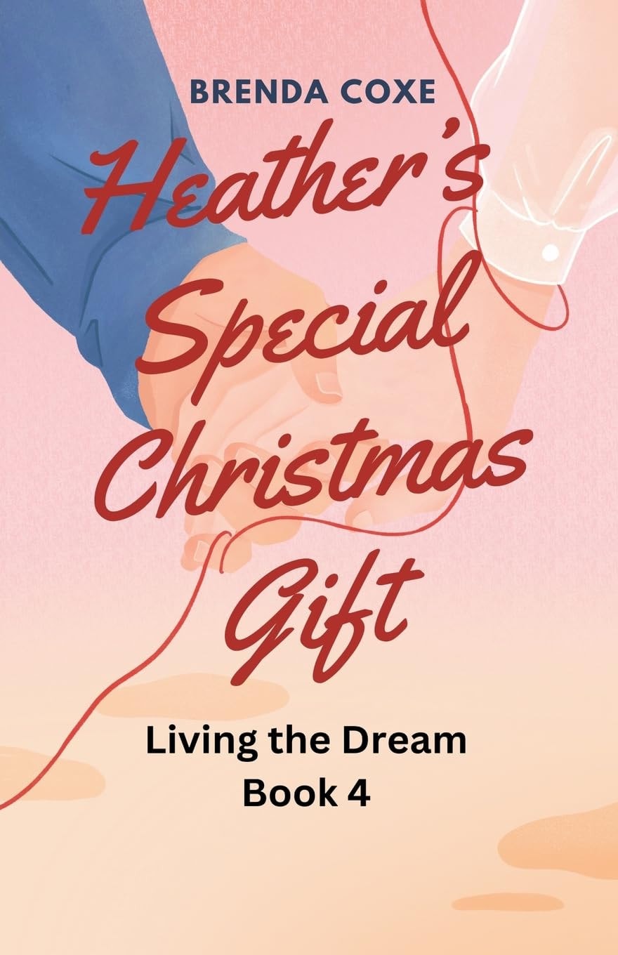 Heather's Special Christmas Gift (Living the Dream)
