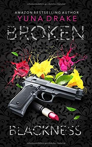 BROKEN Blackness: Kein Liebesroman (No.) (German Edition)