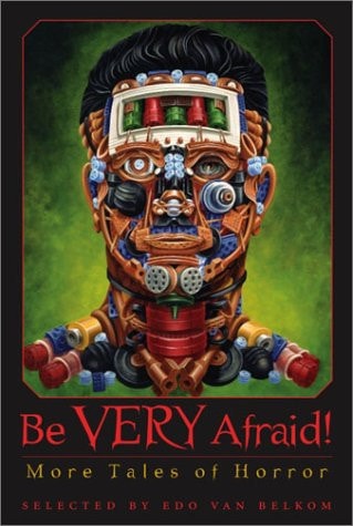 Be Very Afraid!: More Tales of Horror