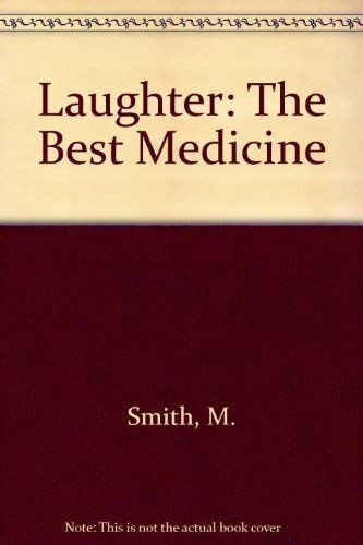 Laughter - the Best Medicine