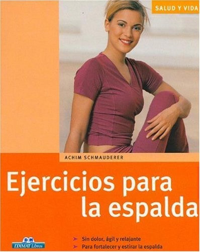 Ejercicios para la espalda (Salud y vida)