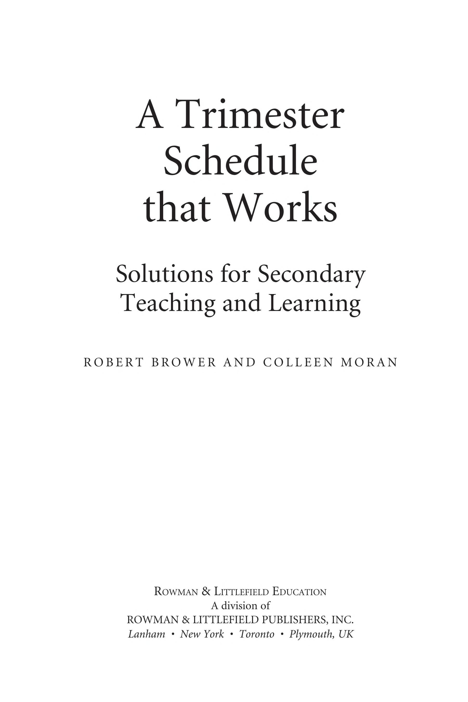 A Trimester Schedule that Works: Solutions for Secondary Teaching and Learning