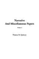 Narrative and Miscellaneous Papers