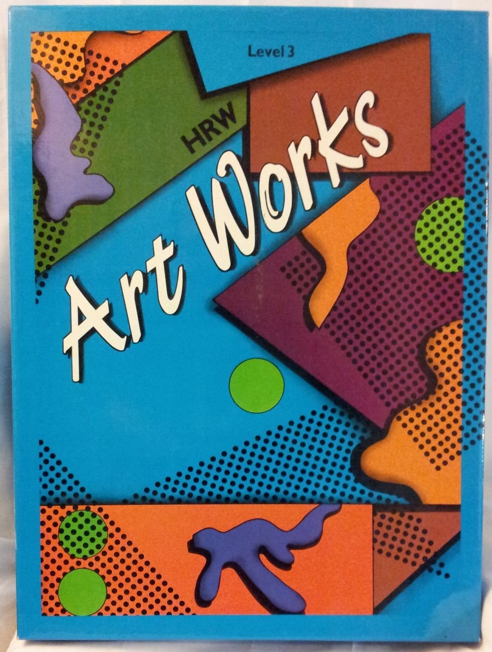 Art Works an Integrated Approach to Art Education/Grade 3