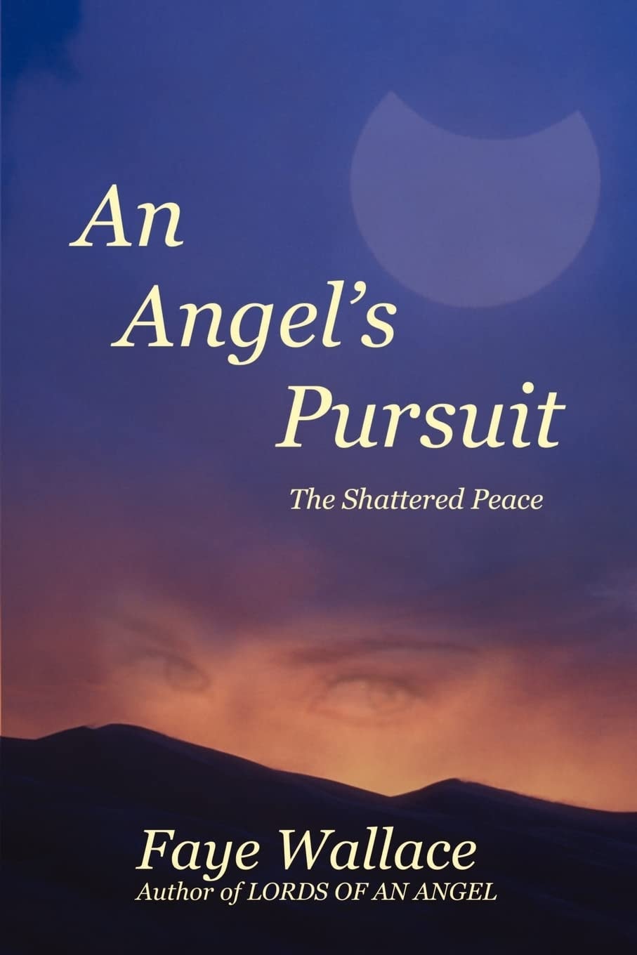 An Angel's Pursuit: The Shattered Peace