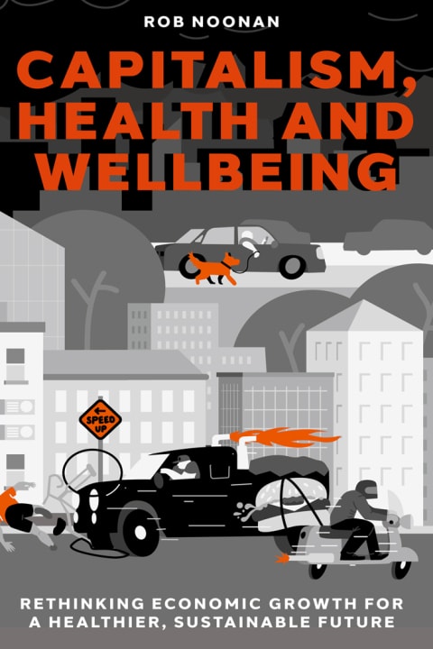 Capitalism, Health and Wellbeing